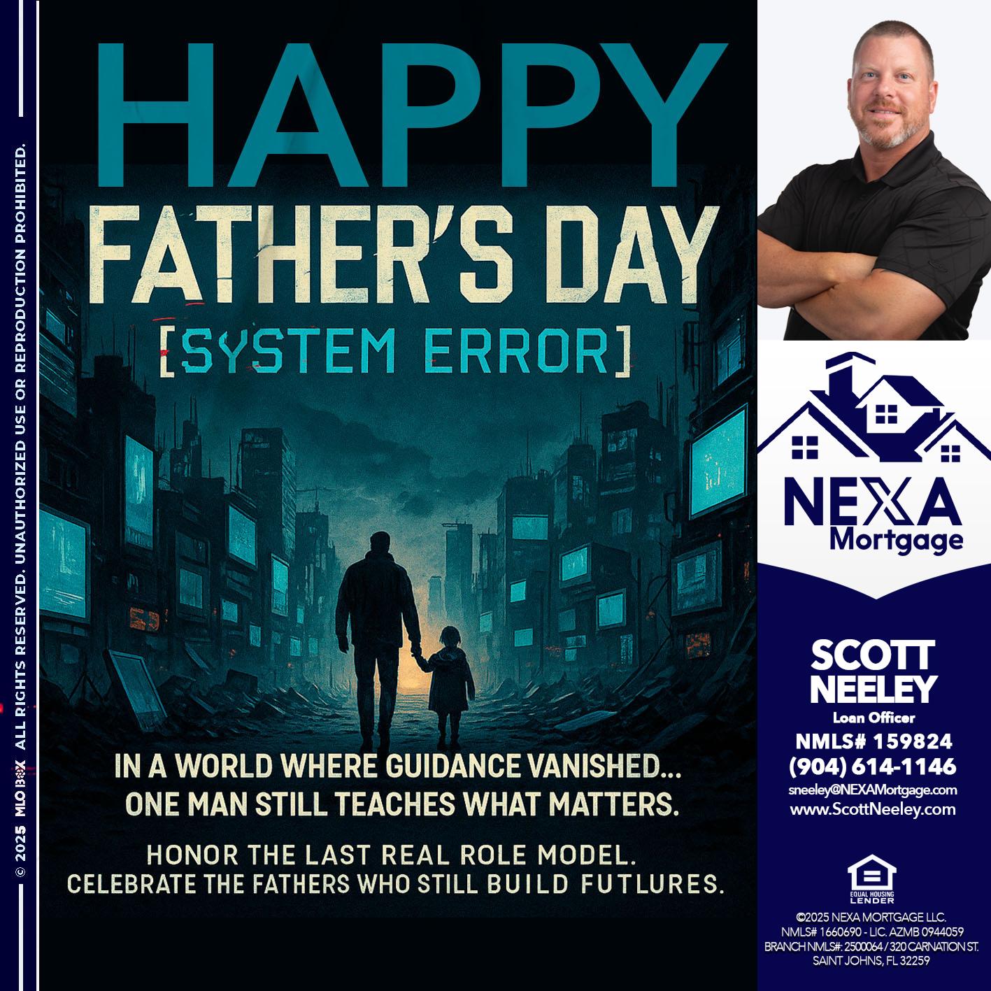HAPPY FATHERS DAY - Scott Neeley -Loan Officer