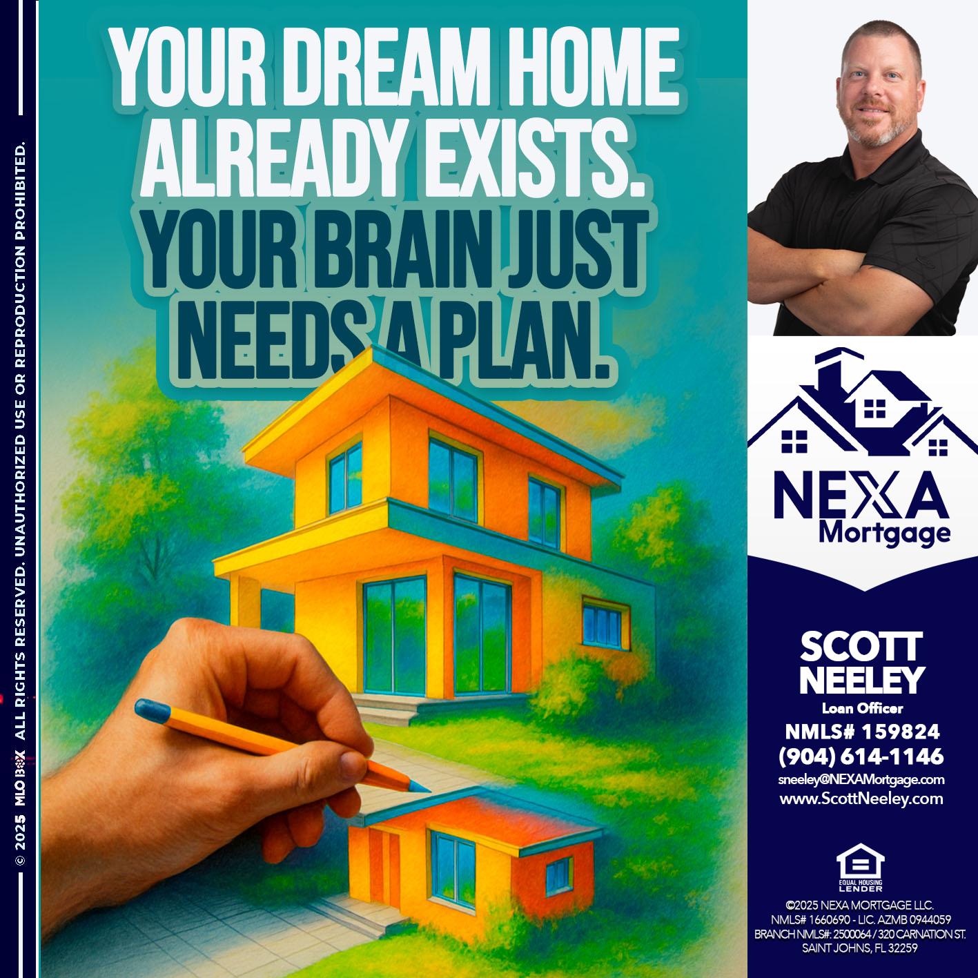 YOUR DREAM HOME - Scott Neeley -Loan Officer