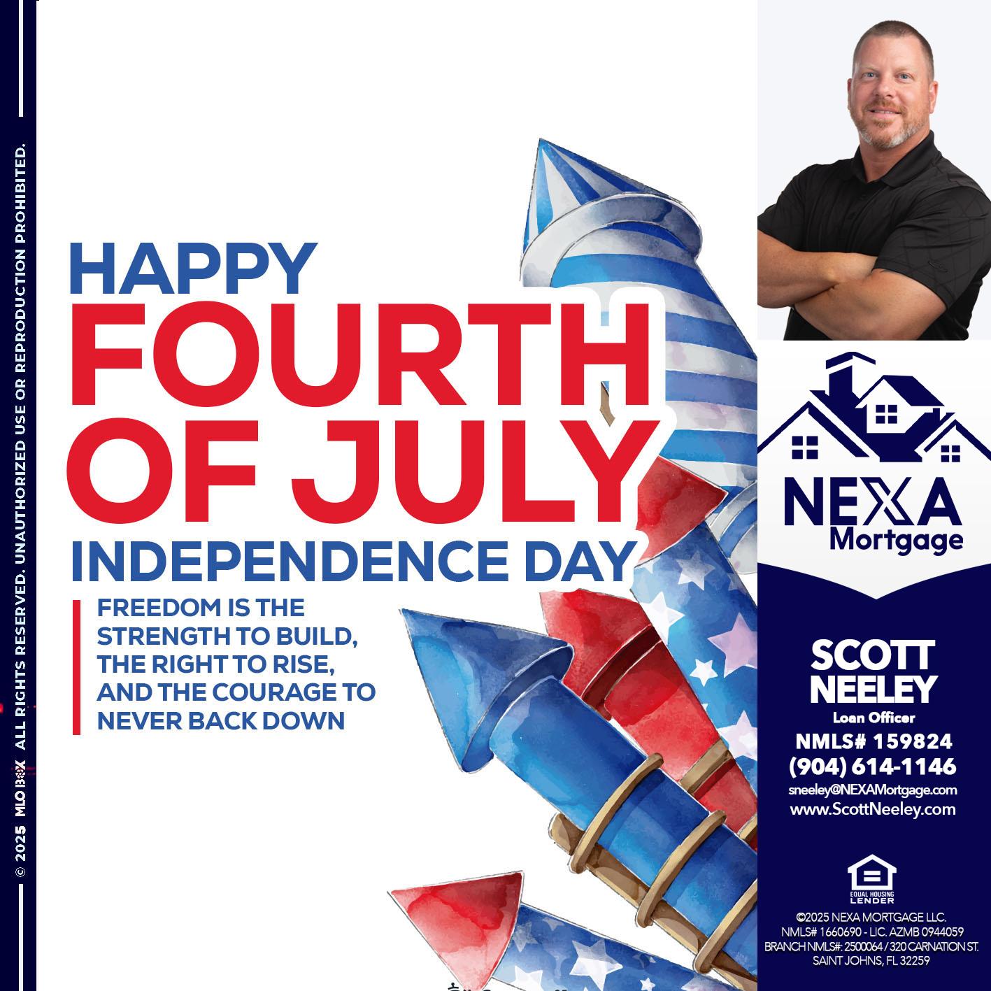 HAPPY FOURTH OF JULY - Scott Neeley -Loan Officer