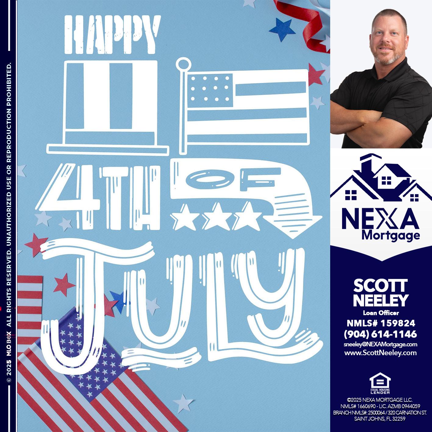 happy 4th of july - Scott Neeley -Loan Officer