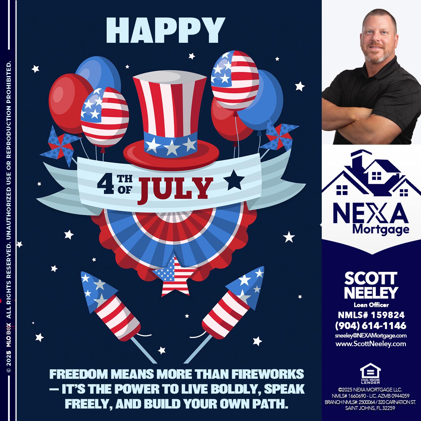 HAPPY 4TH OF JULY - Scott Neeley -Loan Officer