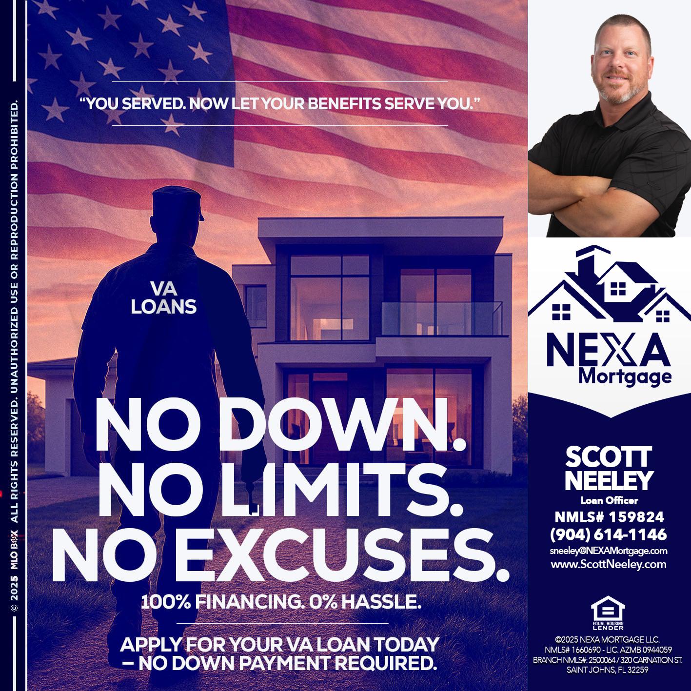 NO DOWN. NO LIMIT. - Scott Neeley -Loan Officer