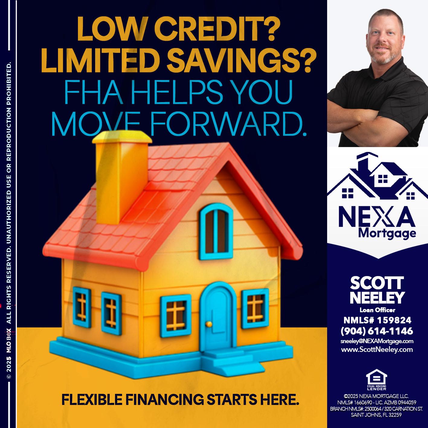 LOW CREDIT? - Scott Neeley -Loan Officer