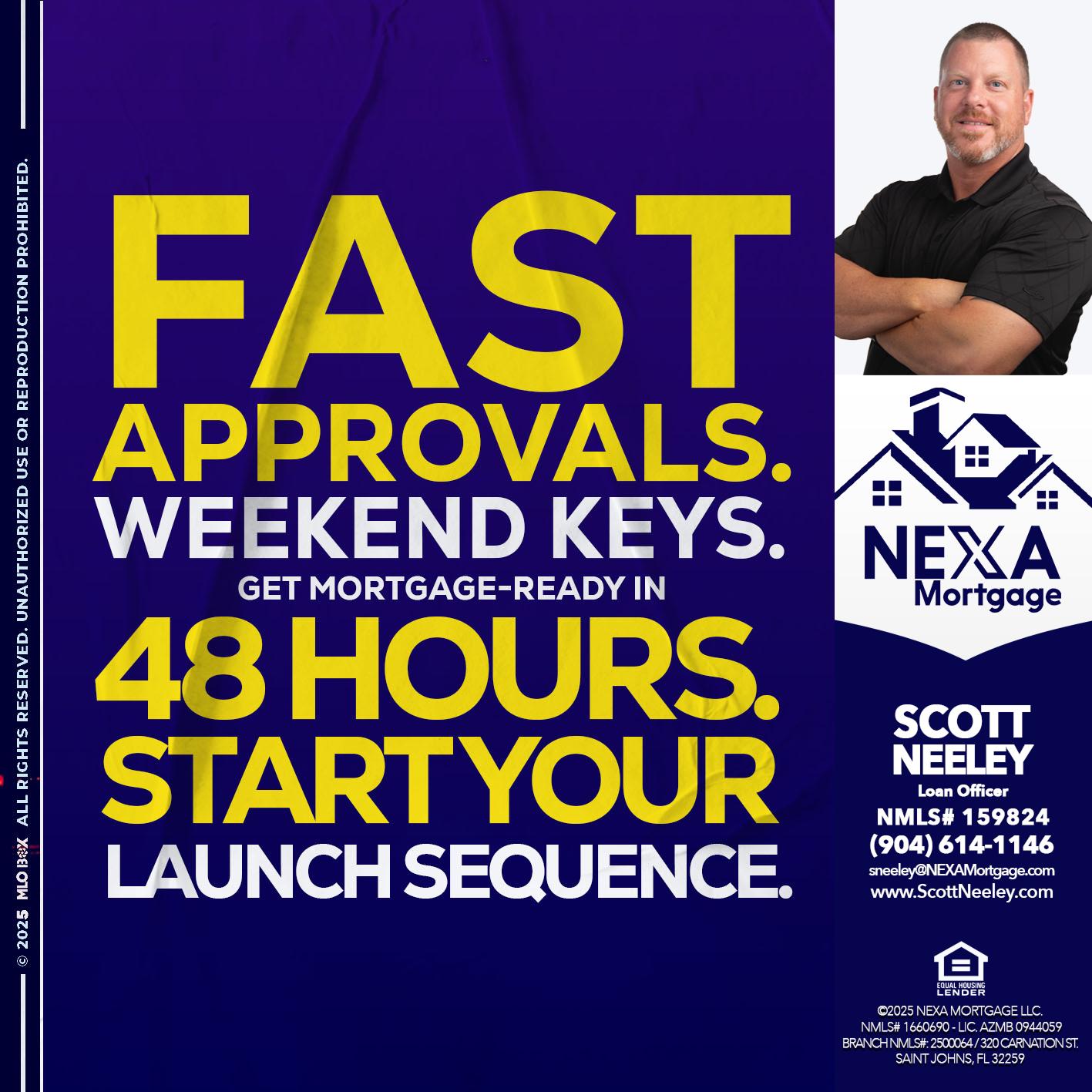 FAST APPROVALS - Scott Neeley -Loan Officer