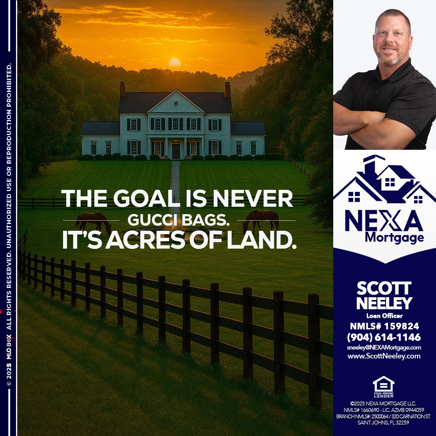 THE GOAL IS NEVER - Scott Neeley -Loan Officer