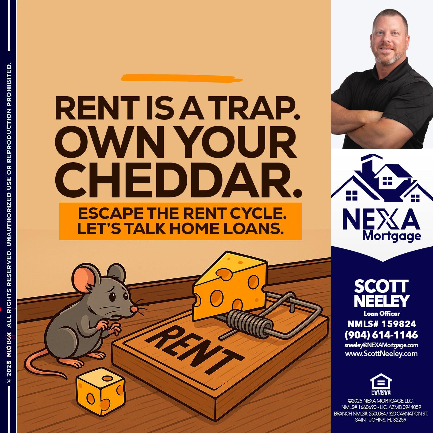 RENT IS TRAP - Scott Neeley -Loan Officer