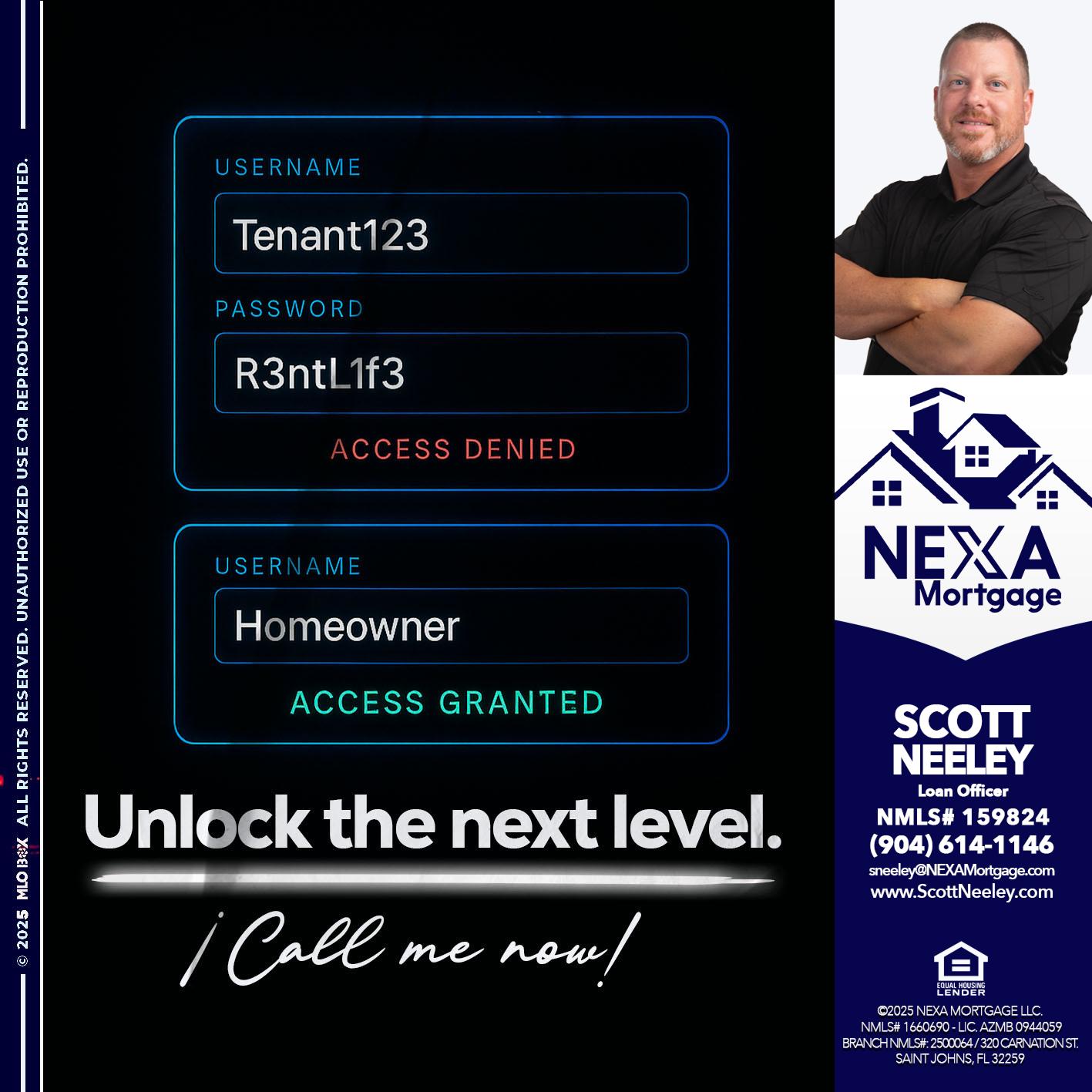 UNLOCK THE NEXT LEVEL - Scott Neeley -Loan Officer