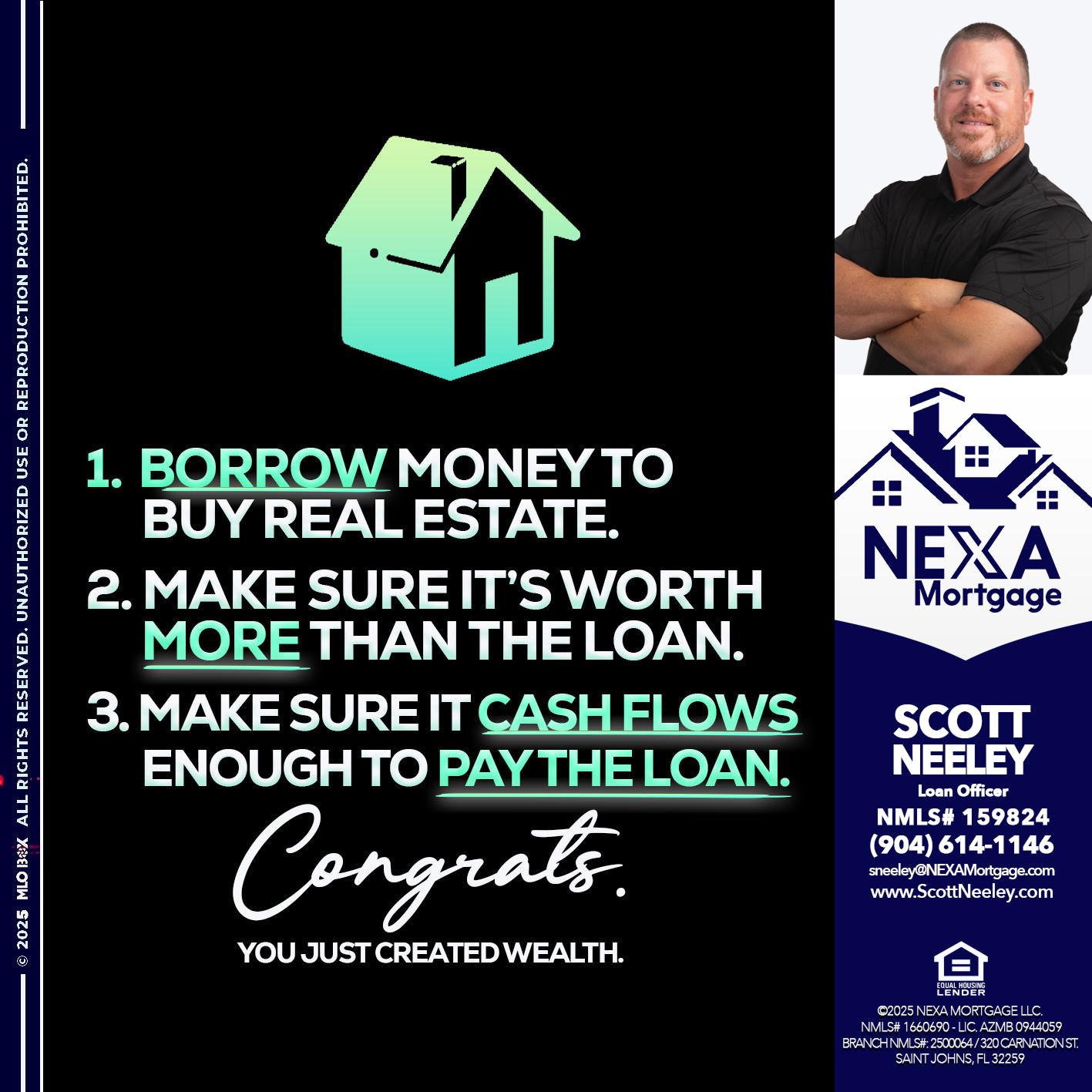BORROW MONEY - Scott Neeley -Loan Officer
