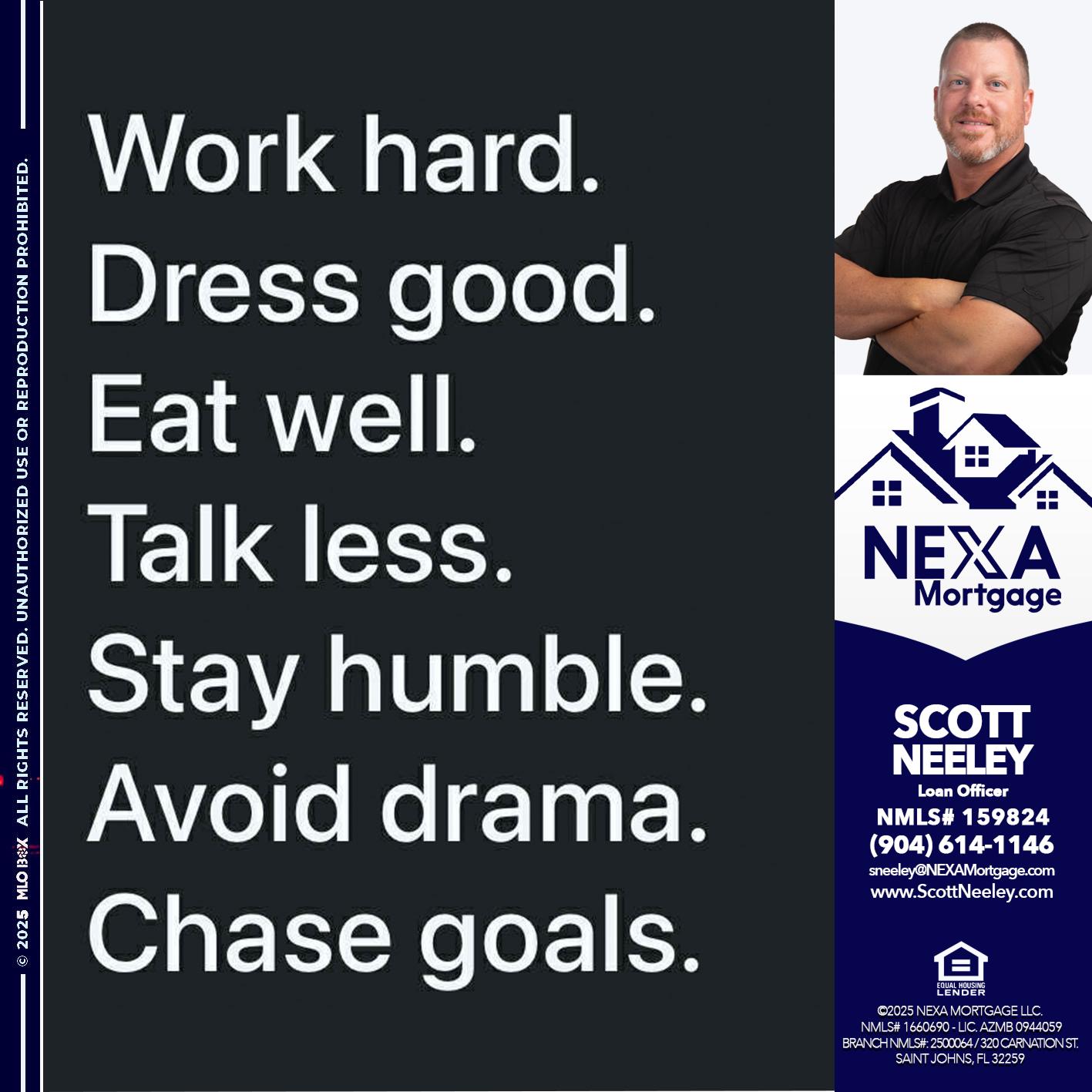 work hard - Scott Neeley -Loan Officer