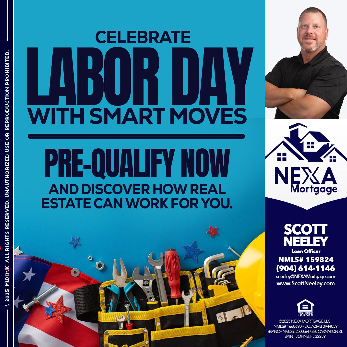 CELEBRATE LABOR DAY - Scott Neeley -Loan Officer