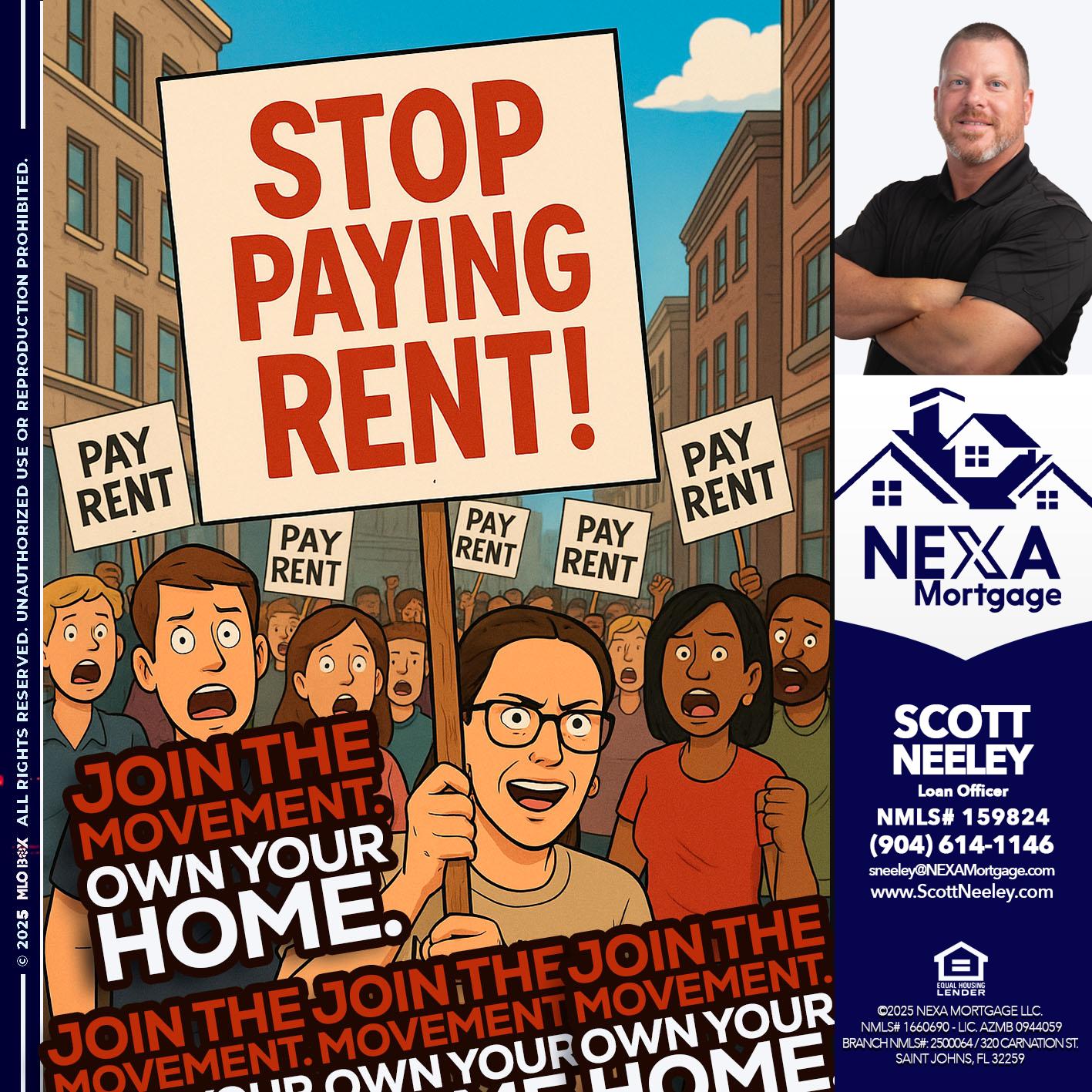 stop paying rent - Scott Neeley -Loan Officer