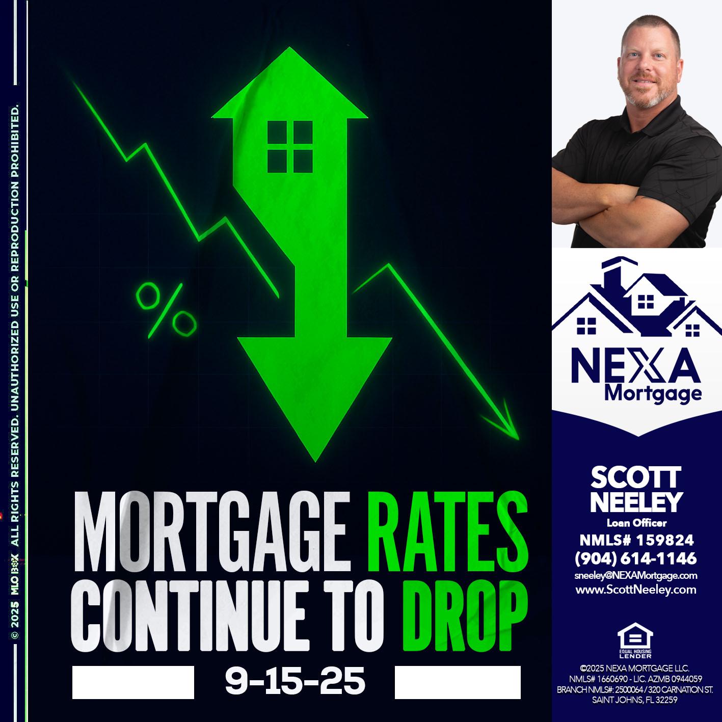 RATES DROP - Scott Neeley -Loan Officer