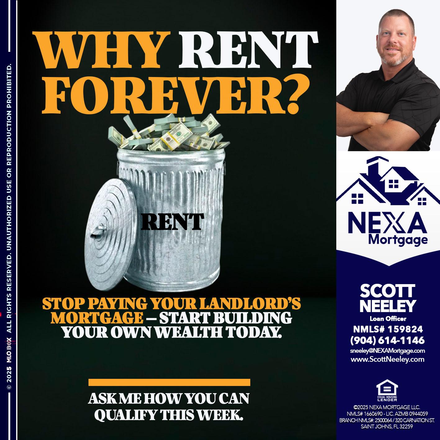 why rent? - Scott Neeley -Loan Officer