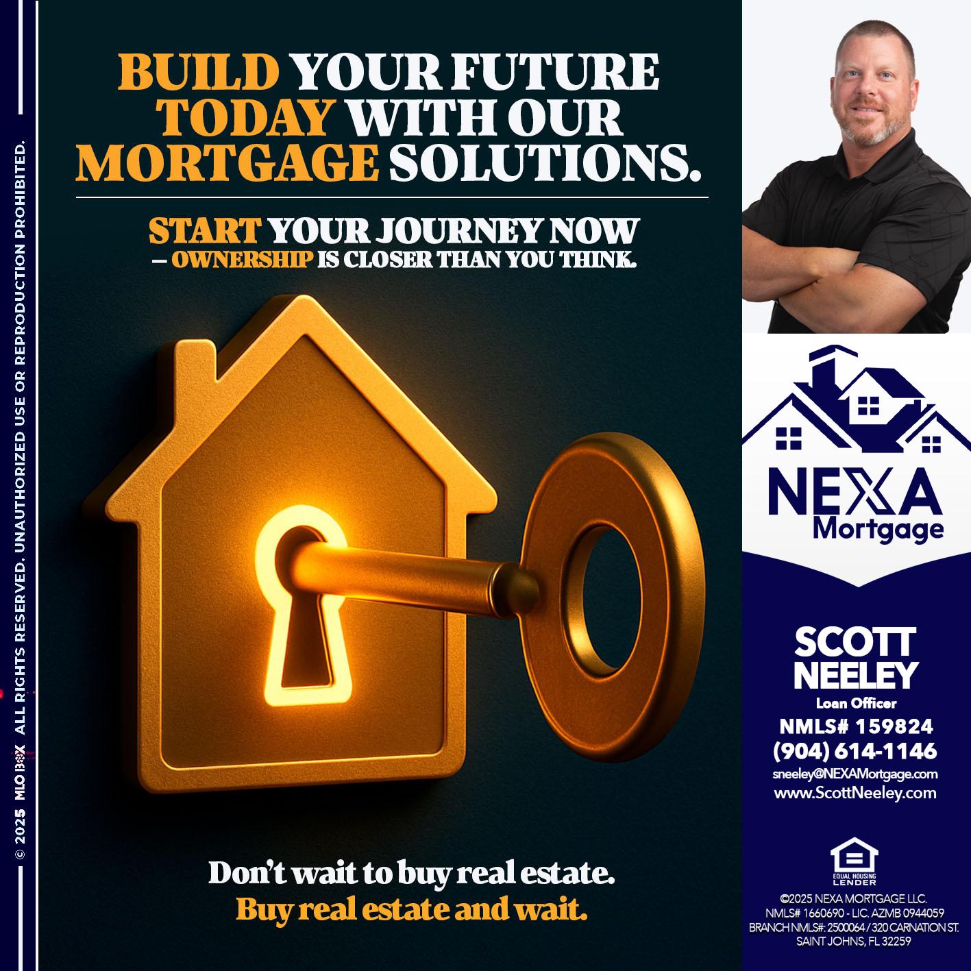 BUILD YOUR FUTURE - Scott Neeley -Loan Officer