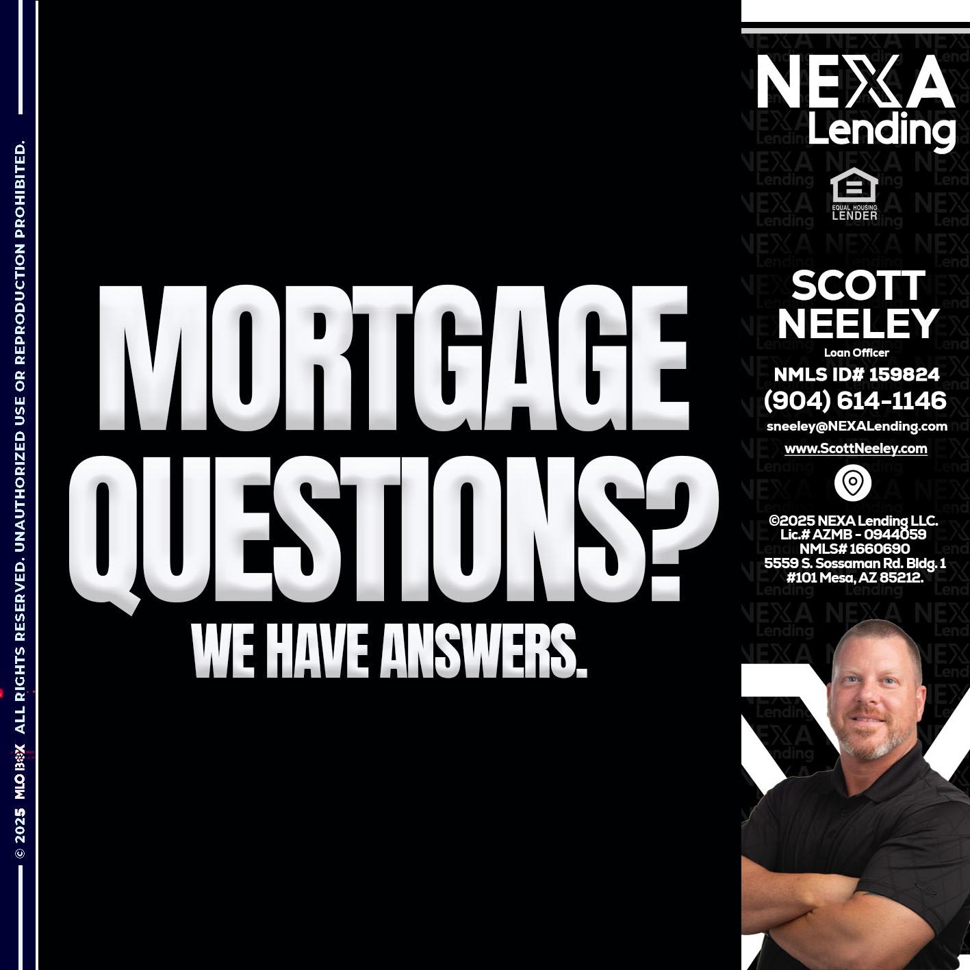 mortgage questions - Scott Neeley -Loan Officer