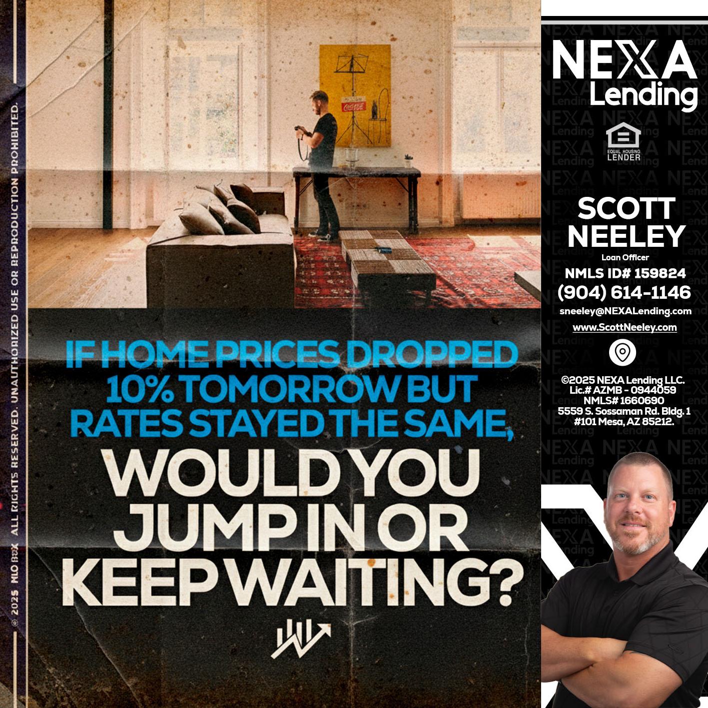 IF HOME PRICES - Scott Neeley -Loan Officer