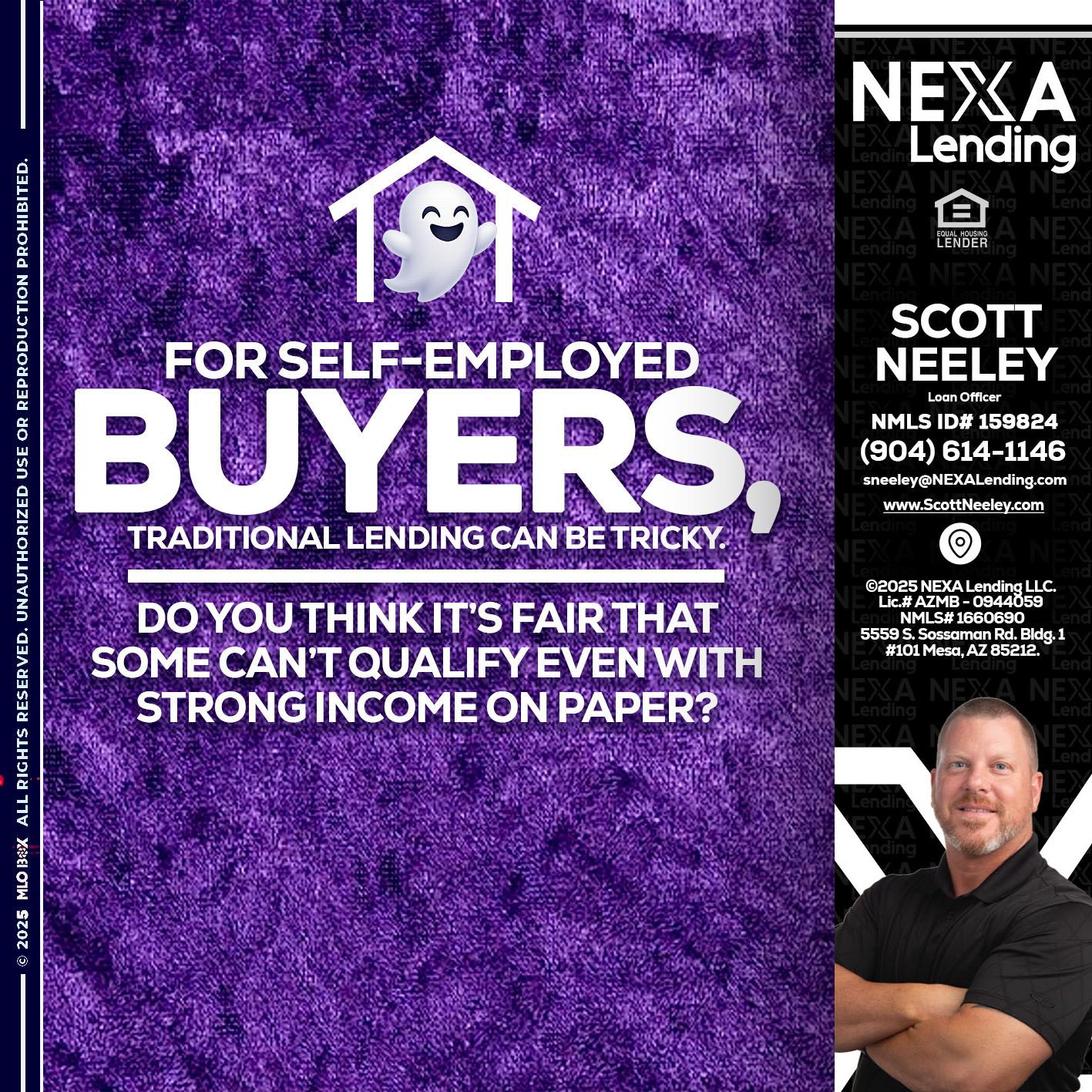 for self employed - Scott Neeley -Loan Officer