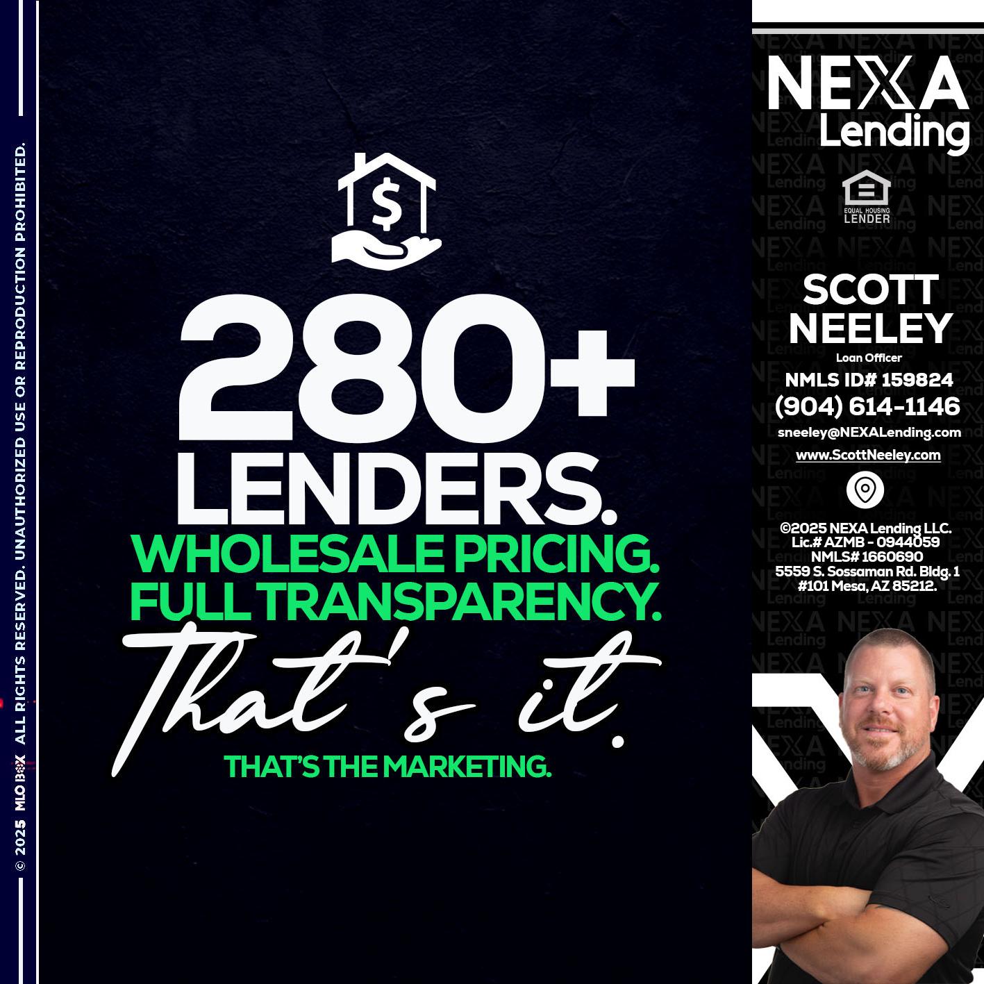 280+ LENDERS - Scott Neeley -Loan Officer