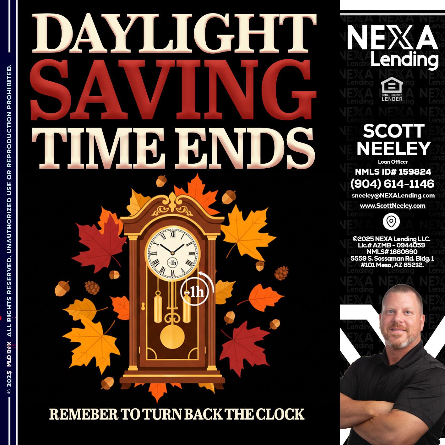 DAYLIGHT SAVINGS - Scott Neeley -Loan Officer