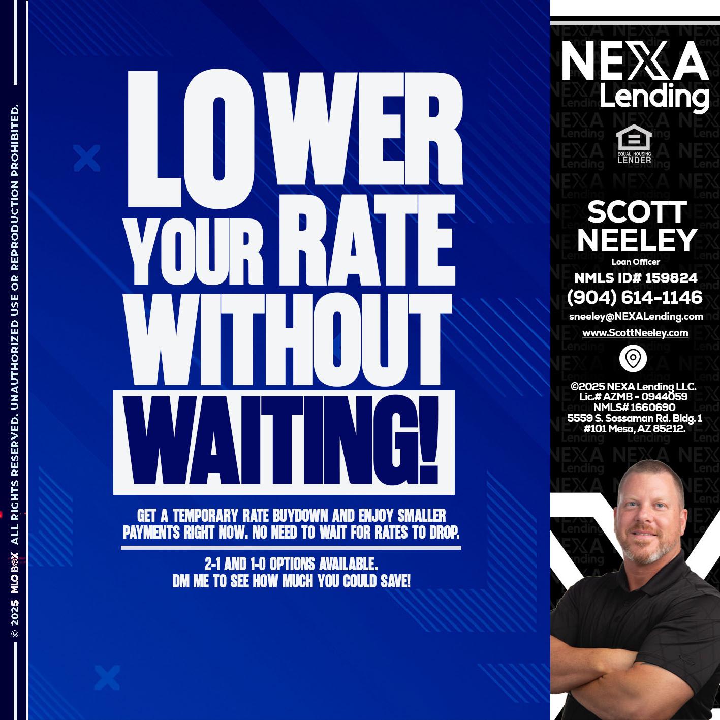 LOWER RATES - Scott Neeley -Loan Officer