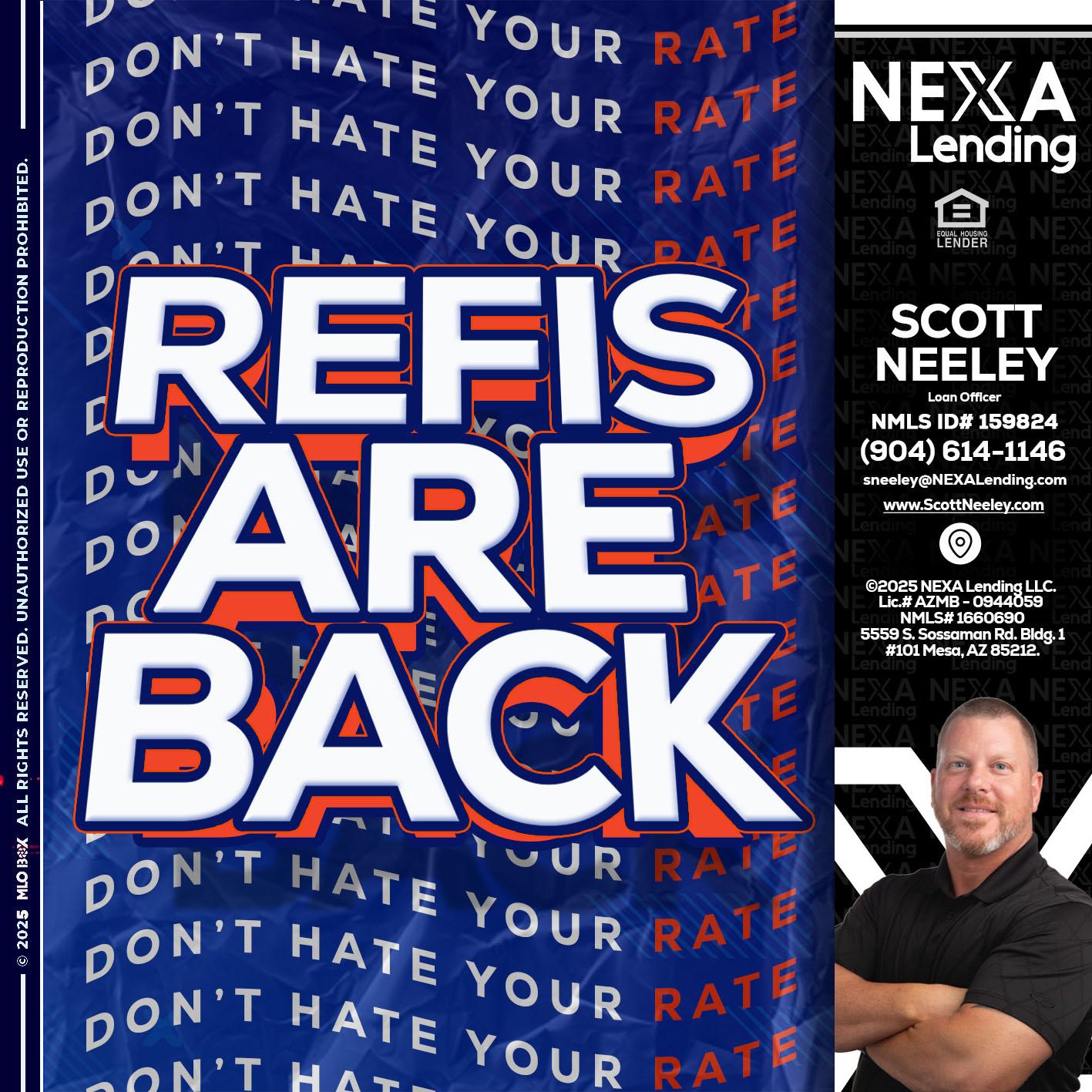 refis are back - Scott Neeley -Loan Officer