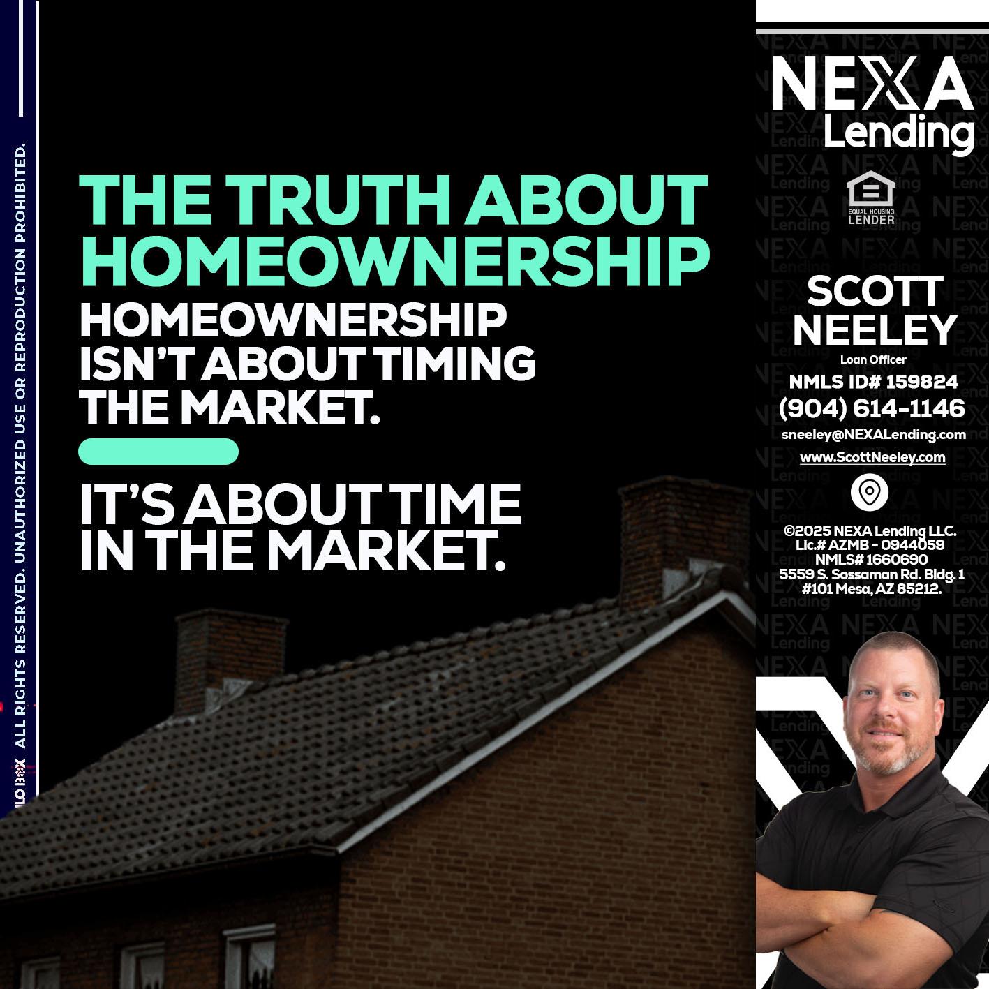THE TRUTH ABOUT - Scott Neeley -Loan Officer