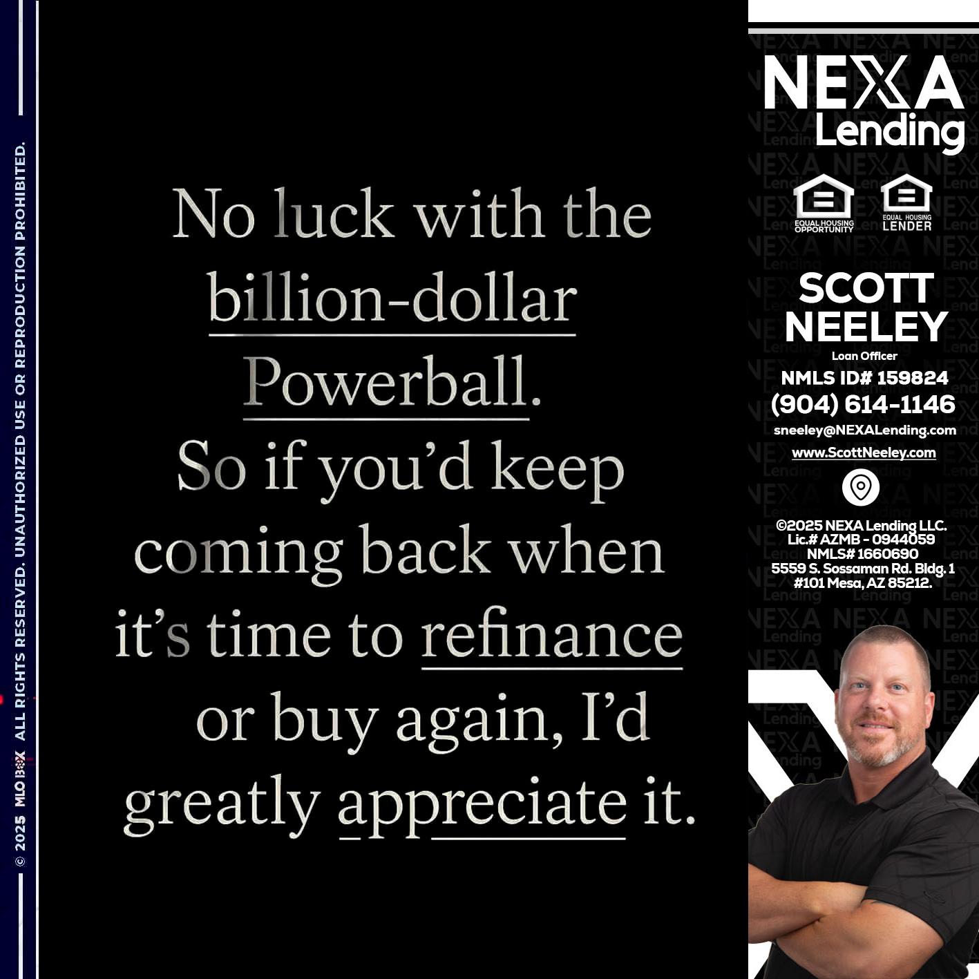 NO LUCK WITH - Scott Neeley -Loan Officer