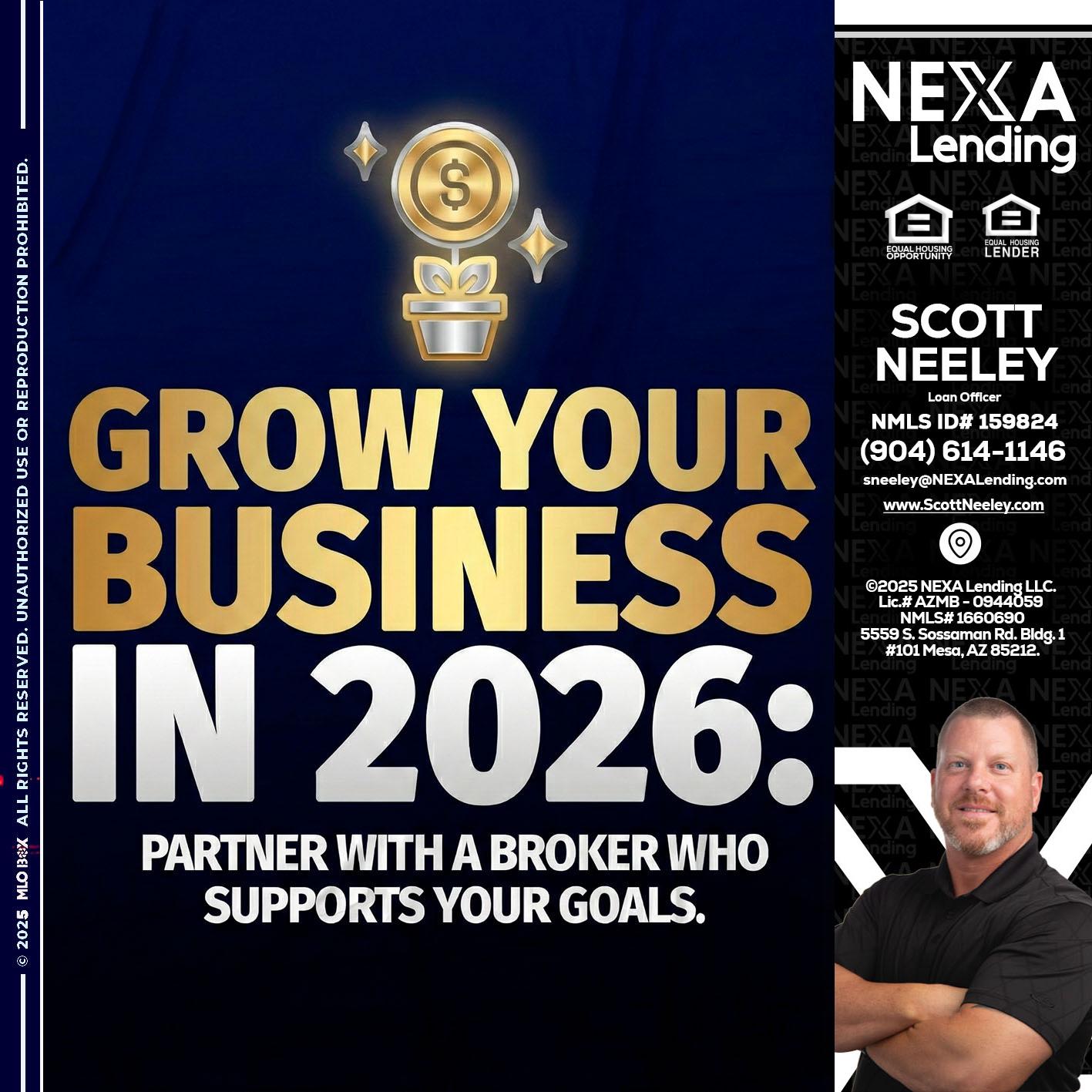 GROW YOUR BUSINESS - Scott Neeley -Loan Officer