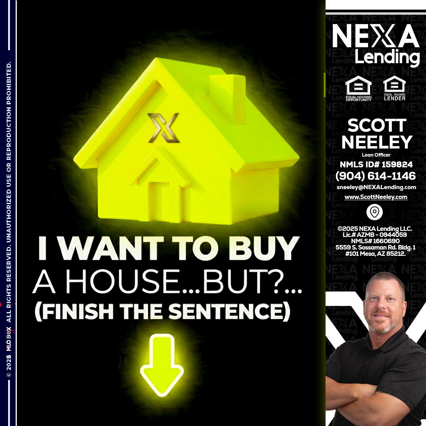 i want to buy - Scott Neeley -Loan Officer