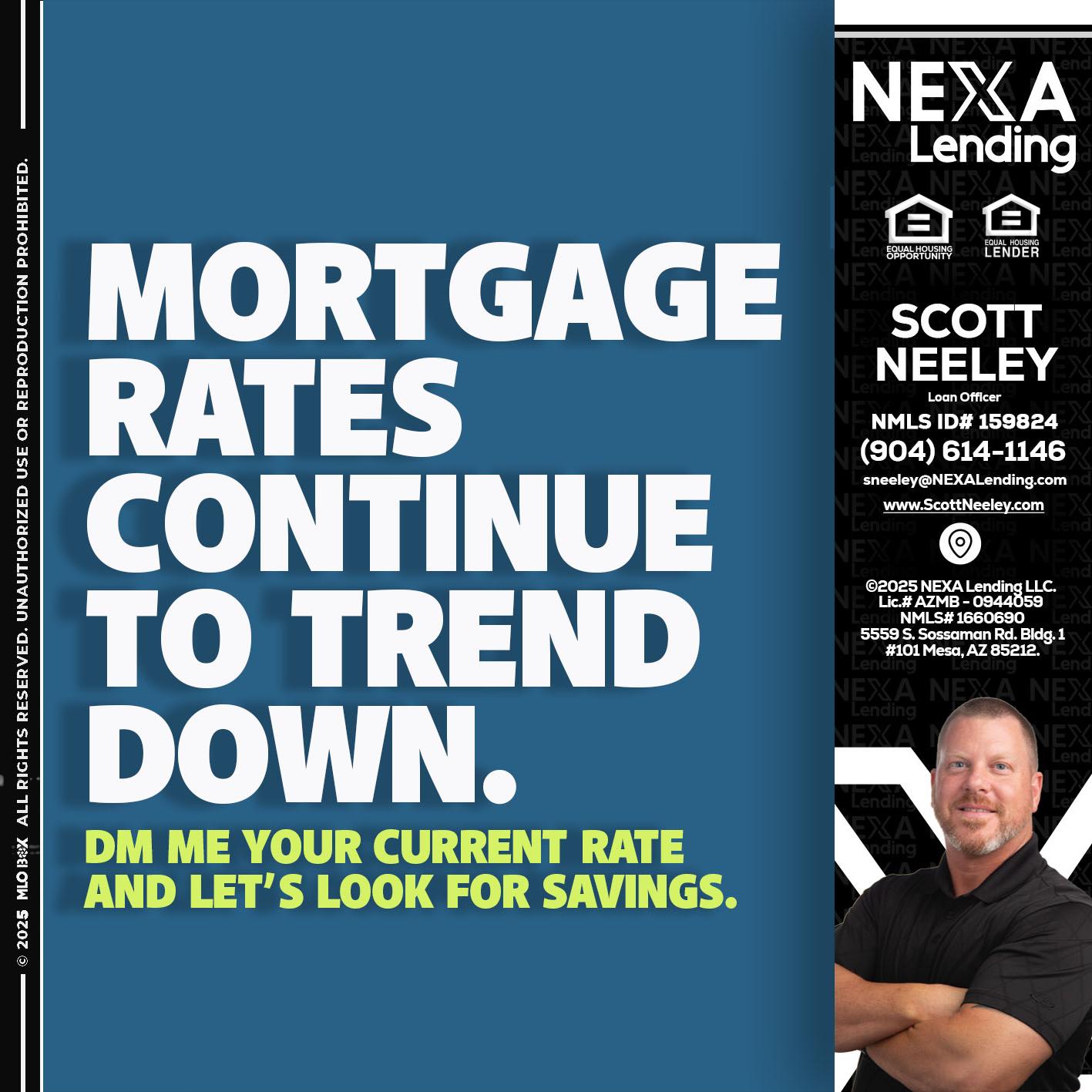 MORTGAGE RATES - Scott Neeley -Loan Officer
