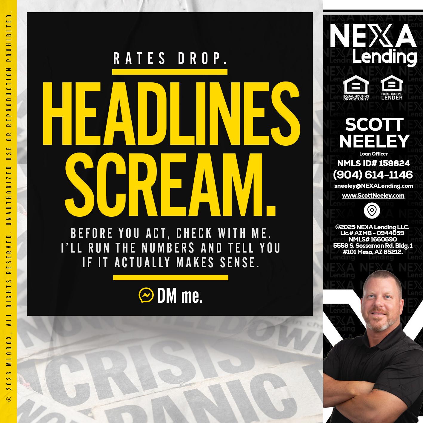 HEADLINES SCREAM - Scott Neeley -Loan Officer