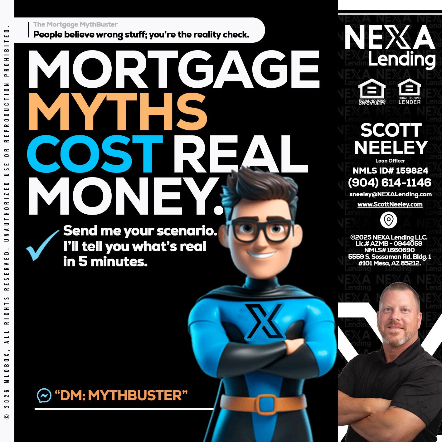 MORTGAGE MYTHS - Scott Neeley -Loan Officer