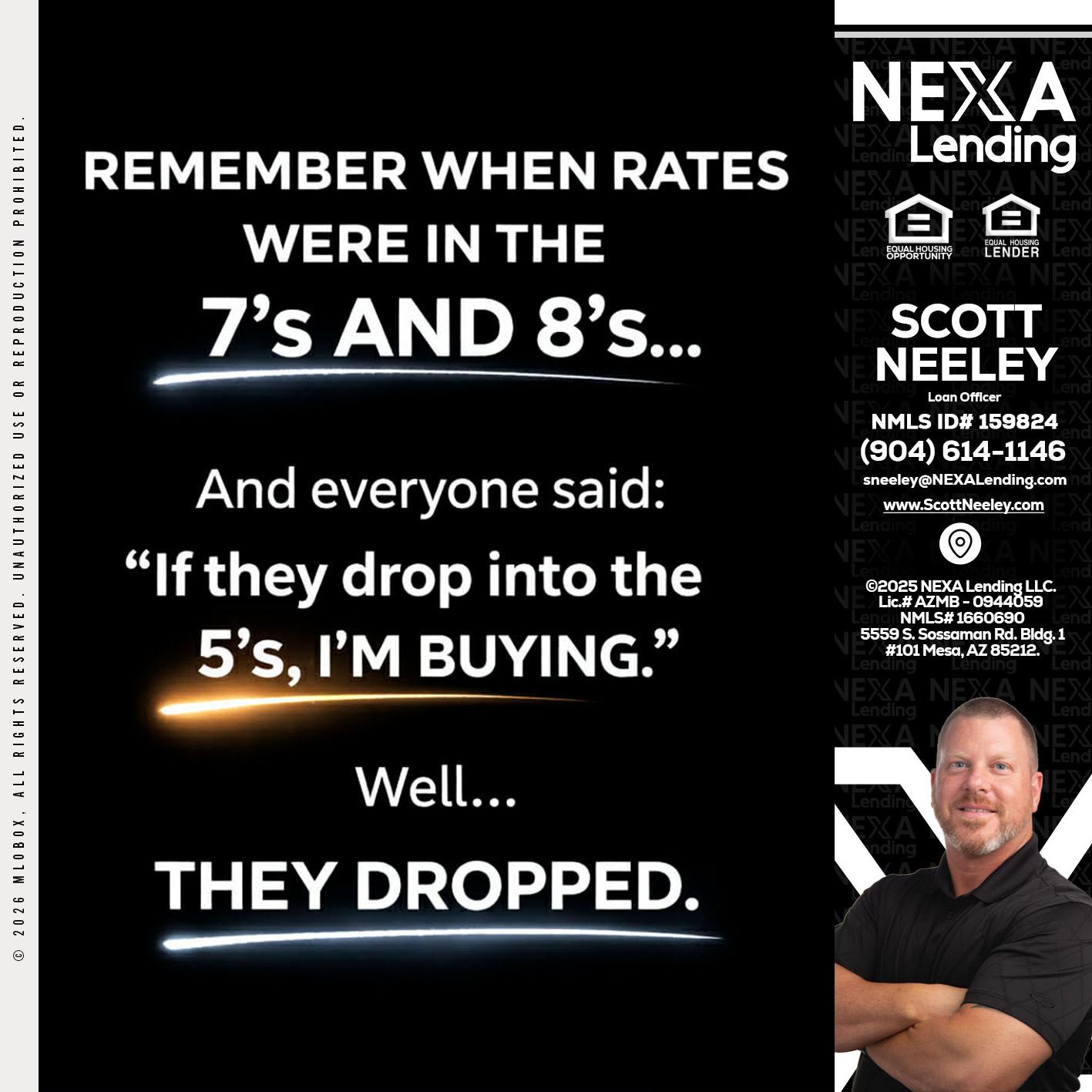REMEMBER WHEN - Scott Neeley -Loan Officer