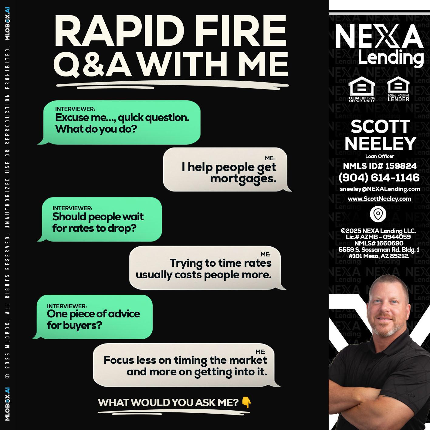 RAPID FIRE Q&A - Scott Neeley -Loan Officer