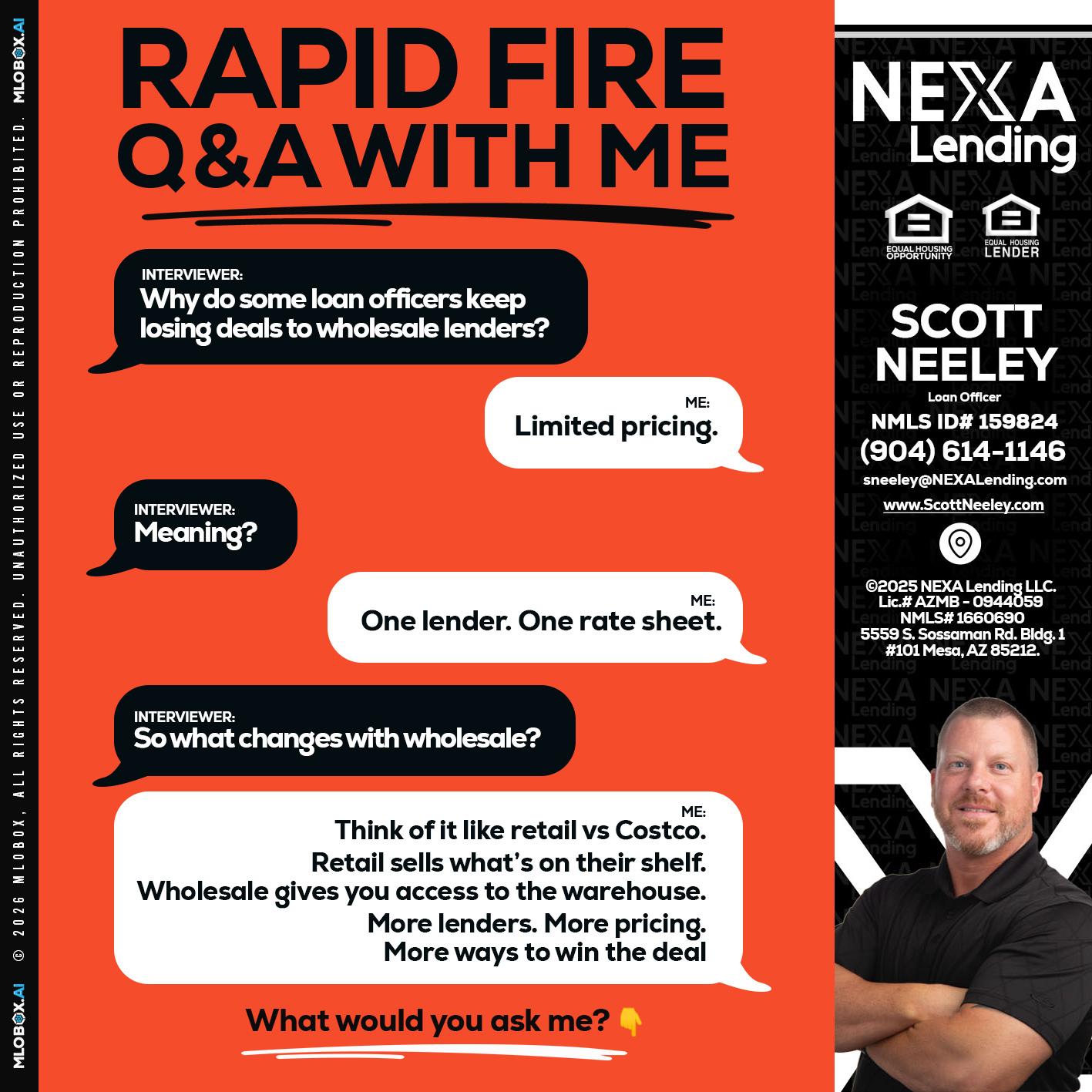 Q&A - Scott Neeley -Loan Officer
