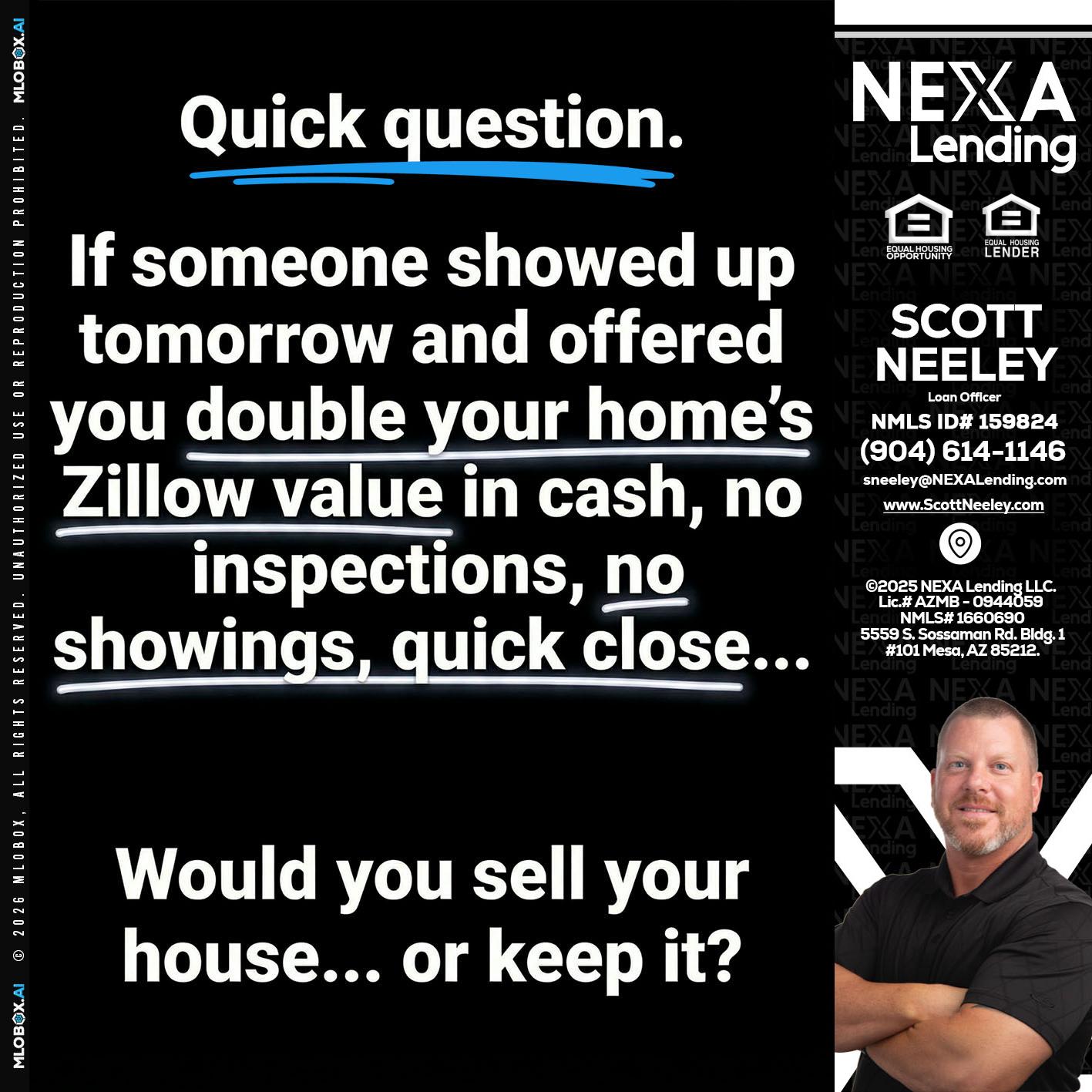 QUICK QUESTION - Scott Neeley -Loan Officer