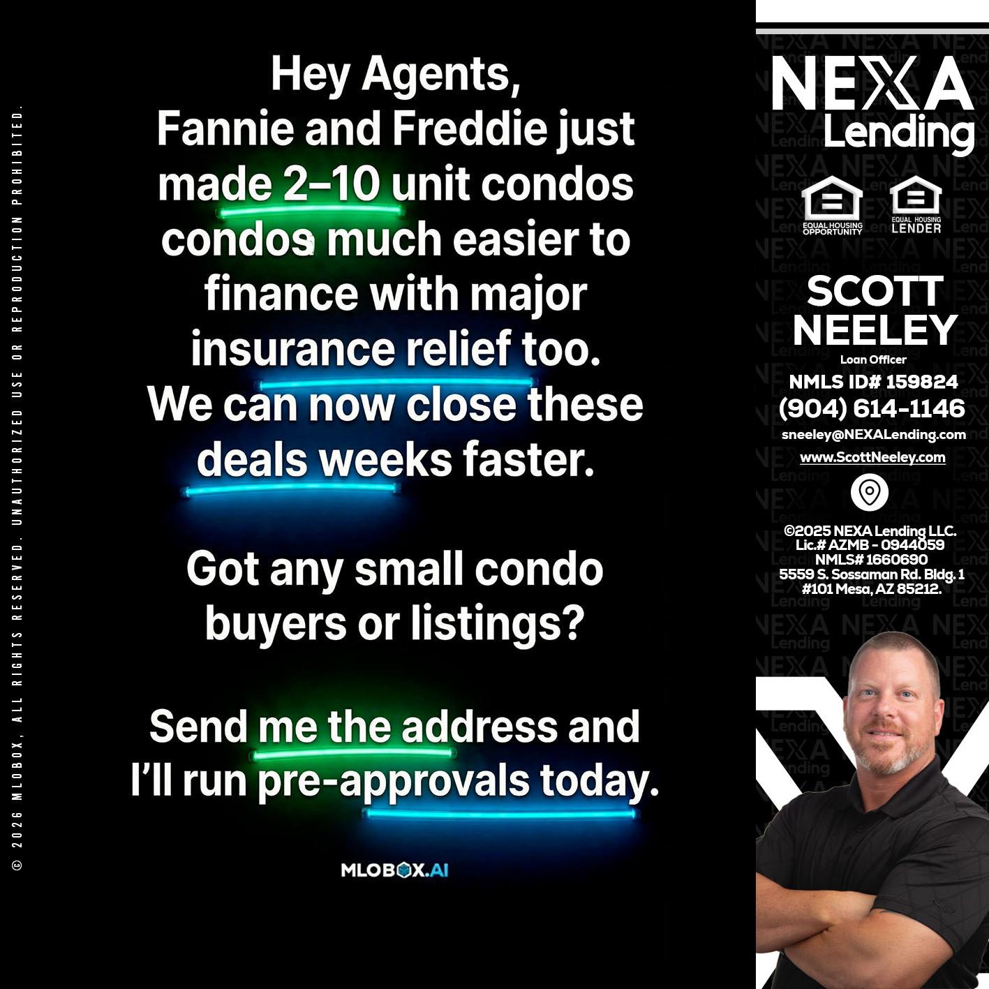 HEY AGENTS - Scott Neeley -Loan Officer
