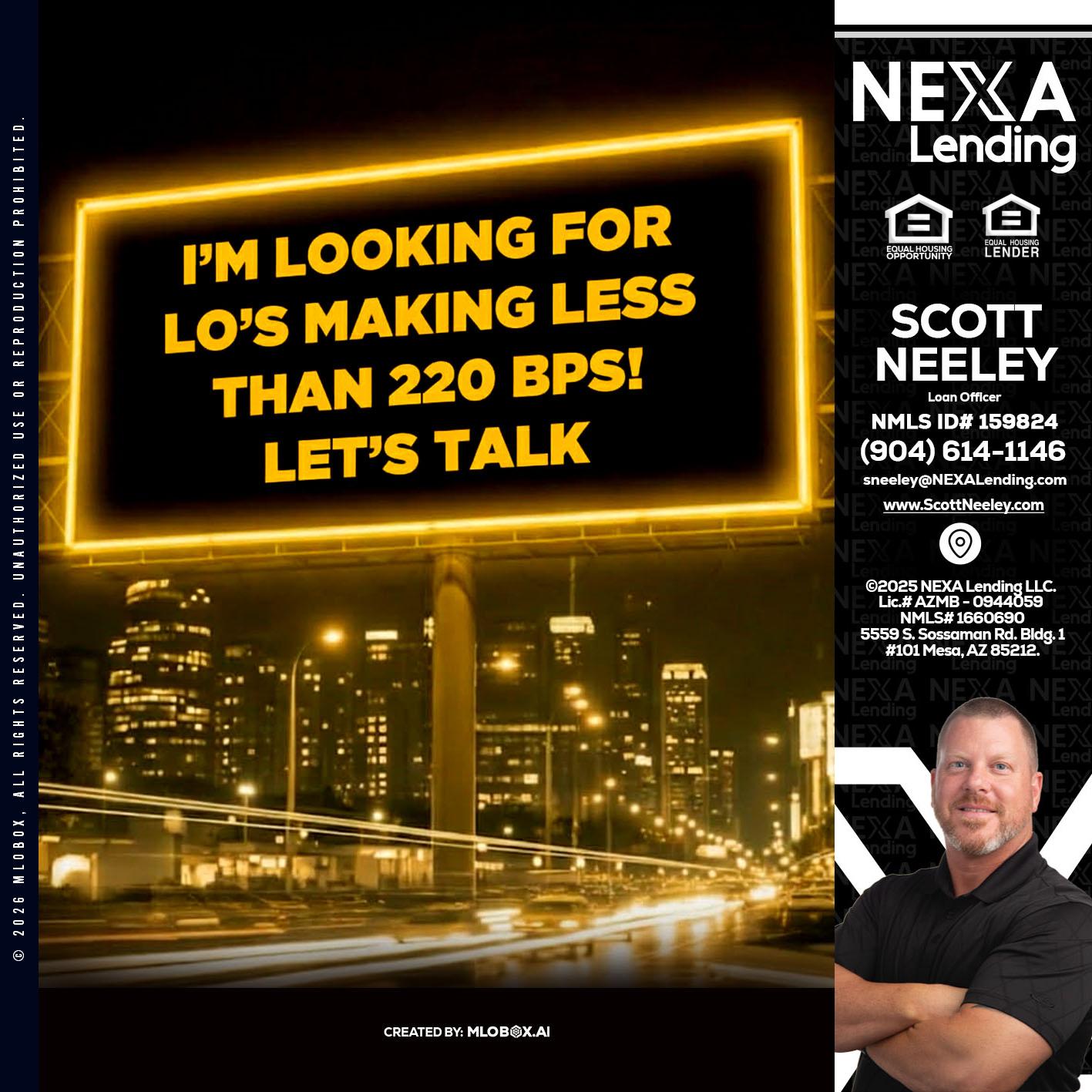 Looking for MLOs - Scott Neeley -Loan Officer
