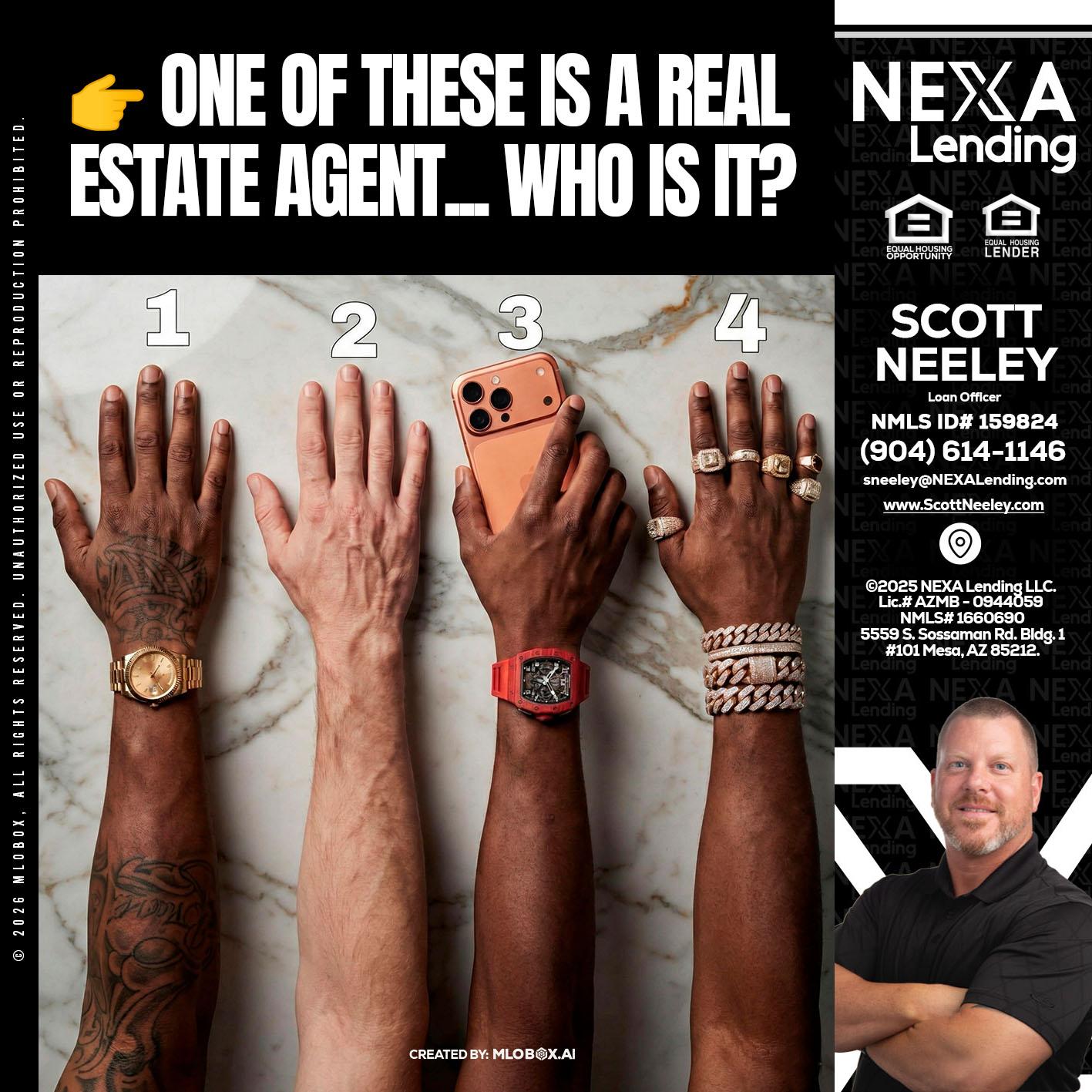 ONE OF THESE - Scott Neeley -Loan Officer