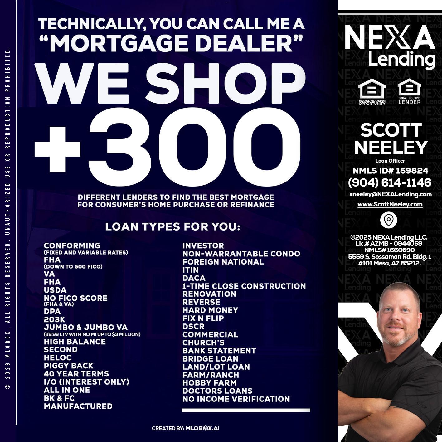 300+ LENDERS - Scott Neeley -Loan Officer