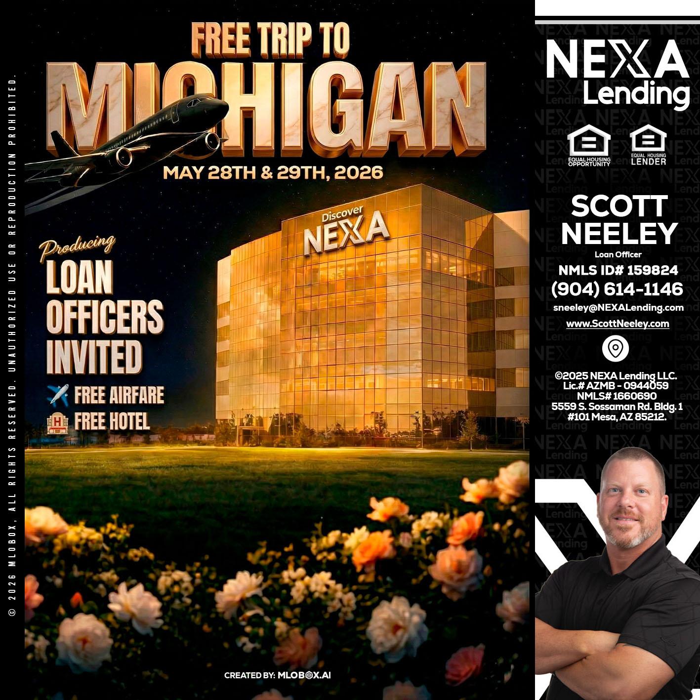 FREE TRIP TO MICHIGAN - Scott Neeley -Loan Officer