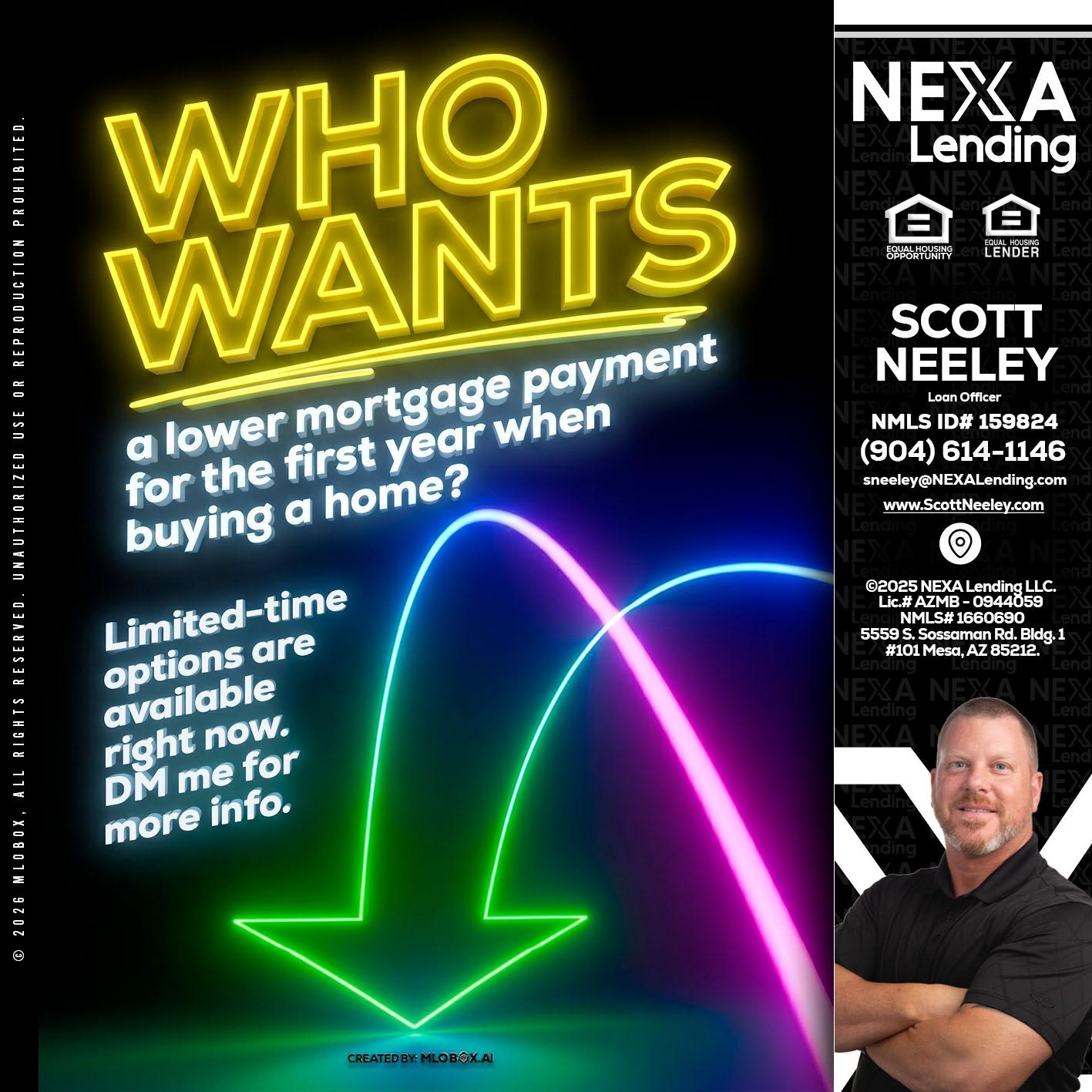 WHO WANTS - Scott Neeley -Loan Officer