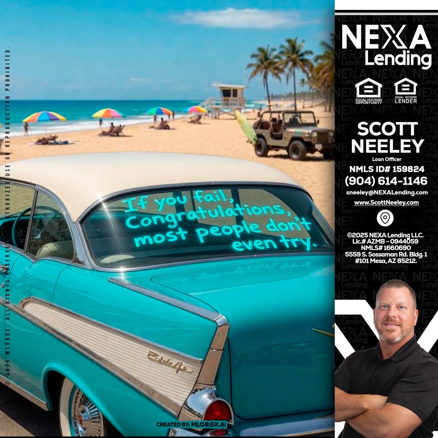 if you - Scott Neeley -Loan Officer
