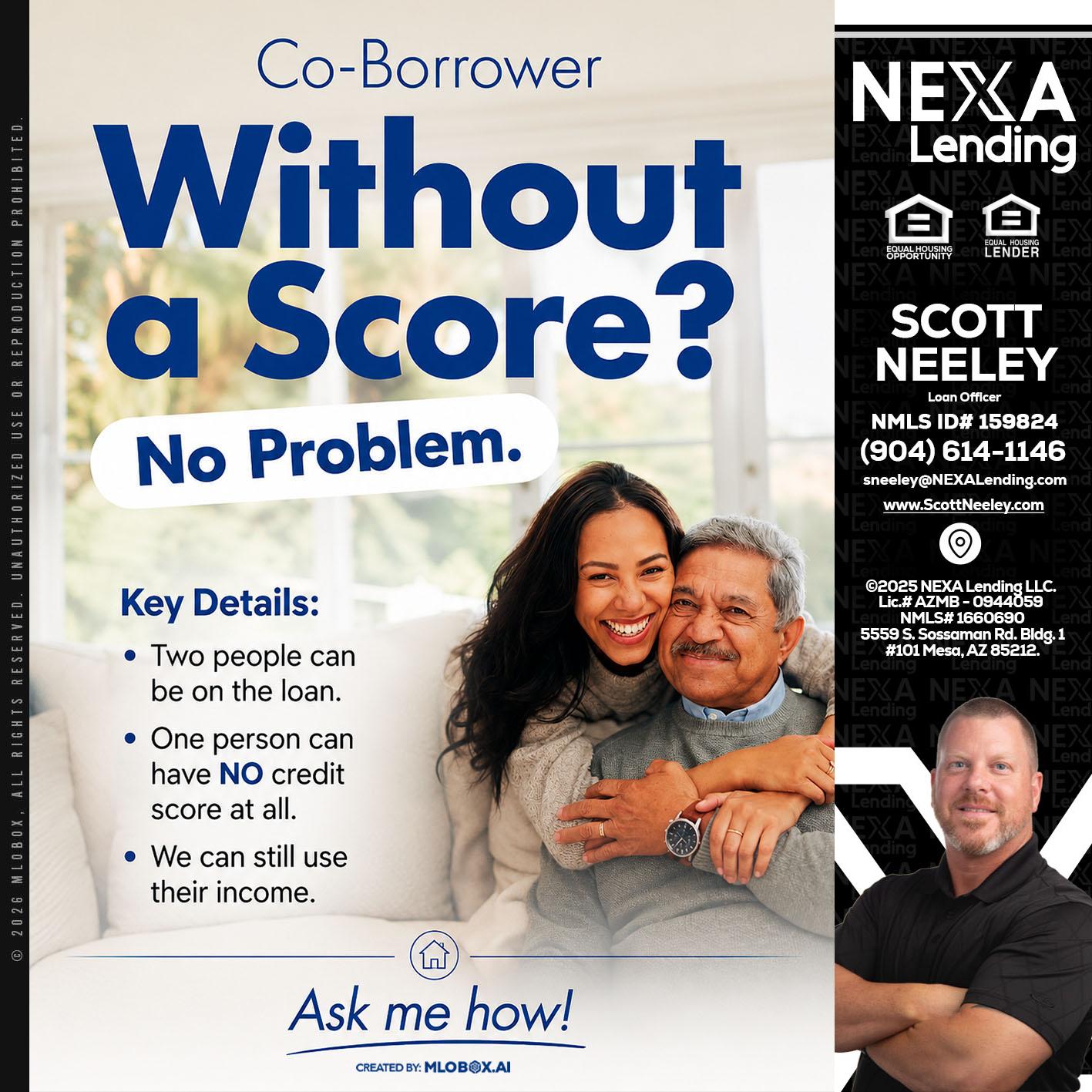 WITHOUT SCORE? - Scott Neeley -Loan Officer