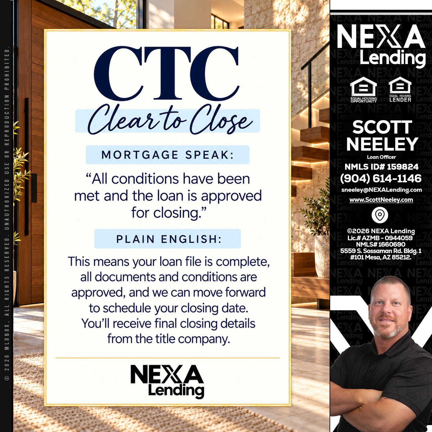 CLEAR TO CLOSE - Scott Neeley -Loan Officer